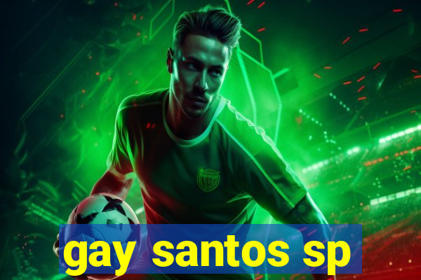 gay santos sp